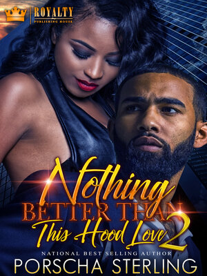 cover image of Nothing Better Than This Hood Love 2